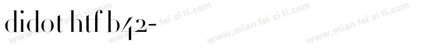 didot htf b42字体转换